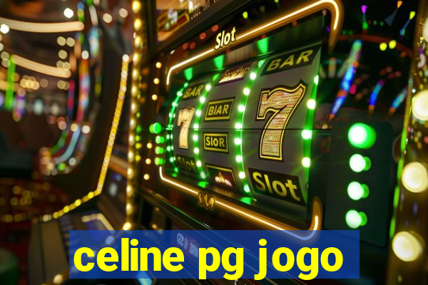 celine pg jogo